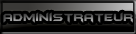 Administrateur